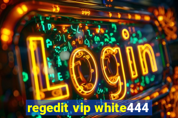 regedit vip white444